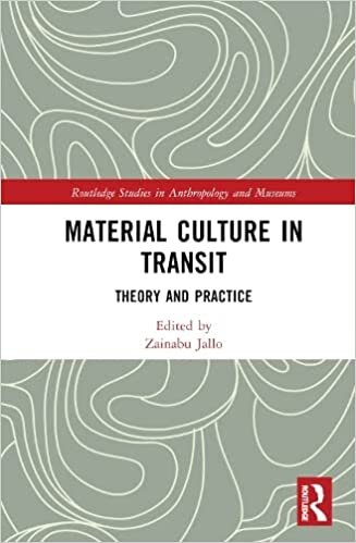 تحميل Material Culture in Transit: Theory and Practice