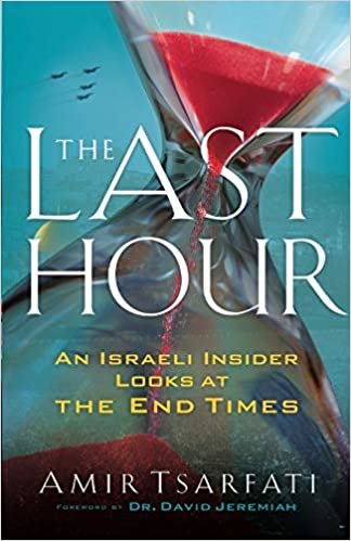 ダウンロード  The Last Hour: An Israeli Insider Looks at the End Times 本