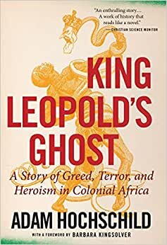 تحميل King Leopold&#39;s Ghost: A Story of Greed, Terror, and Heroism in Colonial Africa