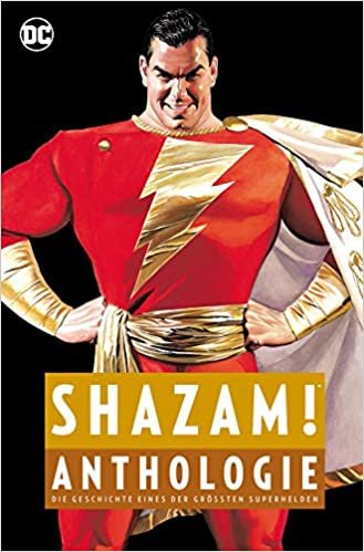 Shazam! Anthologie: Die Geschichte eines der größten Superhelden indir
