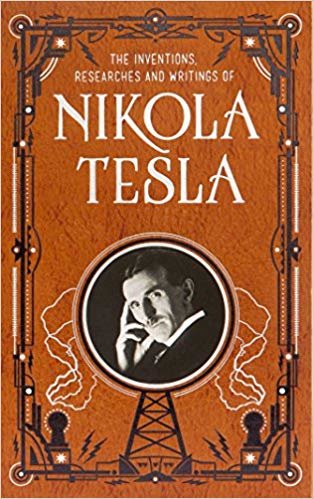 تحميل Inventions, Researches and Writings of Nikola Tesla (Barnes &amp; Noble Collectible Classics: Omnibus Edition)