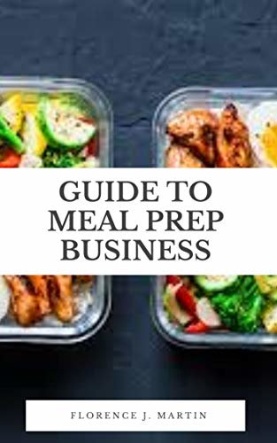 ダウンロード  Guide to Meal Prep Business (English Edition) 本