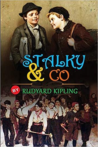 STALKY & CO BY RUDYARD KIPLING : Classic Edition Illustrations: Classic Edition Illustrations indir