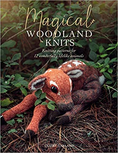 ダウンロード  Magical Woodland Knits: Knitting Patterns for 12 Wonderfully Lifelike Animals 本