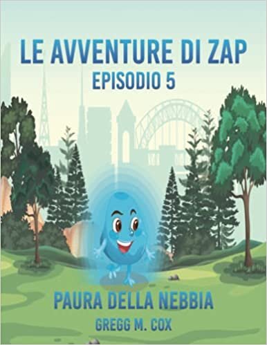 اقرأ LE AVVENTURE DI ZAP: PAURA DELLA NEBBIA الكتاب الاليكتروني 