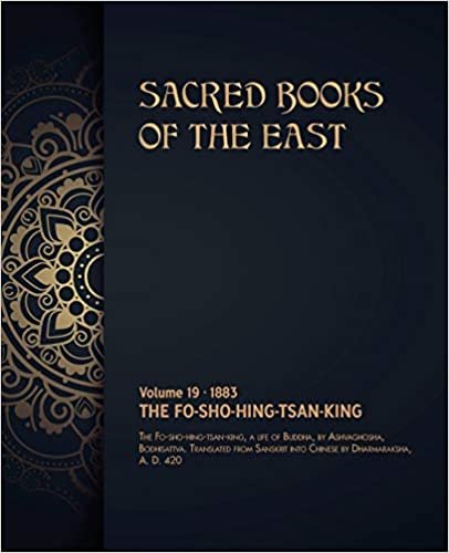 The Fo-Sho-Hing-Tsan-King (Sacred Books of the East)