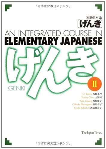 GENKI: An Integrated Course in Elementary Japanese [ Textbook II ]