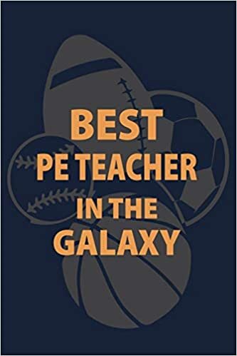 indir Best PE Teacher in the Galaxy: P.E. Teacher Gift for Funny PE Teacher Appreciation Gift lined journal for gym teacher