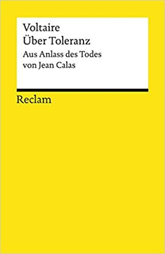 Über Toleranz: Aus Anlass des Todes von Jean Calas (Reclams Universal-Bibliothek): 14018 indir