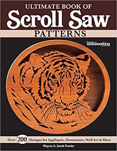 Ultimate Book of Scroll Saw Patterns: Over 200 Designs for Appliques, Ornaments, Wall Art & More