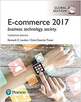 Kenneth C. Laudon - Carol Guercio Traver e-Commerce 2017, Global edition ,ed. :13 تكوين تحميل مجانا Kenneth C. Laudon - Carol Guercio Traver تكوين