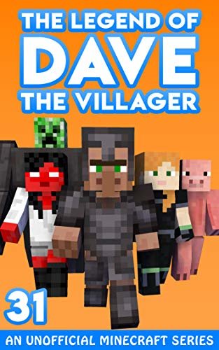 Dave the Villager 31: An Unofficial Minecraft Story (The Legend of Dave the Villager) (English Edition)
