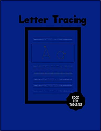 تحميل Letter Tracing Book For Toddlers: A Writing Practice Workbook For Preschoolers &amp; Kindergarten (Kids Ages 3-5) (Blue)