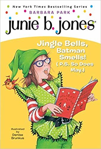 Junie B. 1st Grader Jingle Bells, Batman Smells! (P.S. So Does May) [With Cut Out Ornament] (Junie B. Jones)