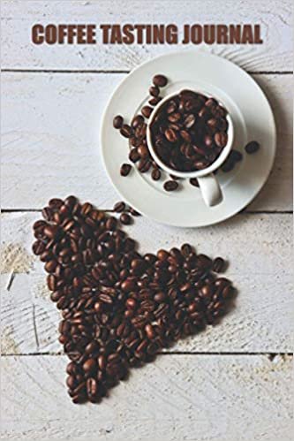 Coffee Tasting Journal: Coffee Roasting Log Book - Keep Track, Record & Rate Different Varieties - Coffee Drinkers Notebook - Gifts for Coffee Lovers & Roasters