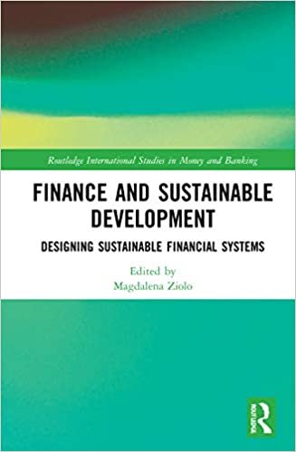 indir Finance and Sustainable Development: Designing Sustainable Financial Systems (Routledge International Studies in Money and Banking)