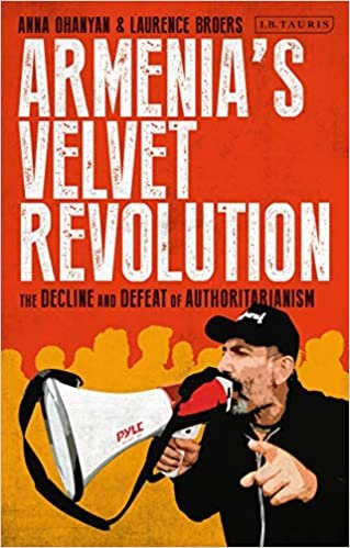 ダウンロード  Armenia's Velvet Revolution: Authoritarian Decline and Civil Resistance in a Multipolar World 本