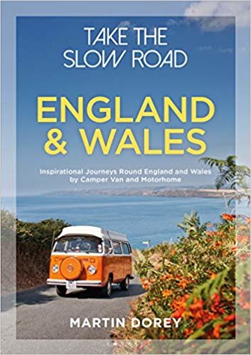 تحميل Take the Slow Road: England and Wales: Inspirational Journeys Round England and Wales by Camper Van and Motorhome