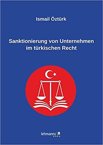 Sanktionierung von Unternehmen im türkischen Recht indir