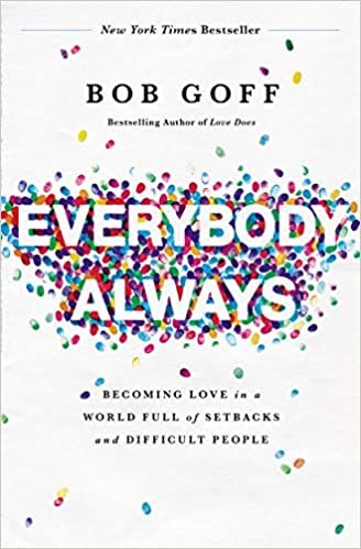 Everybody, Always: Becoming Love in a World Full of Setbacks and Difficult People ダウンロード