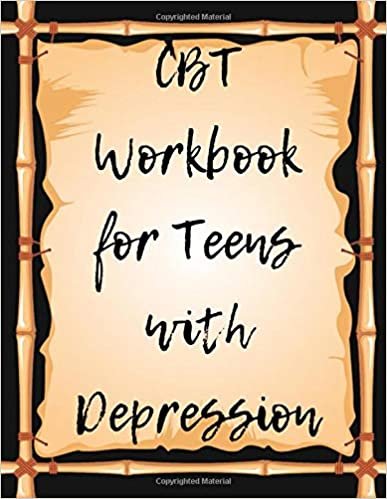 indir CBT Workbook for s with Depression: Your Guide for CBT Workbook for s With Depression| Your Guide to Free From Frightening, Obsessive or ... Fears and Face the World, Build Self-Esteem