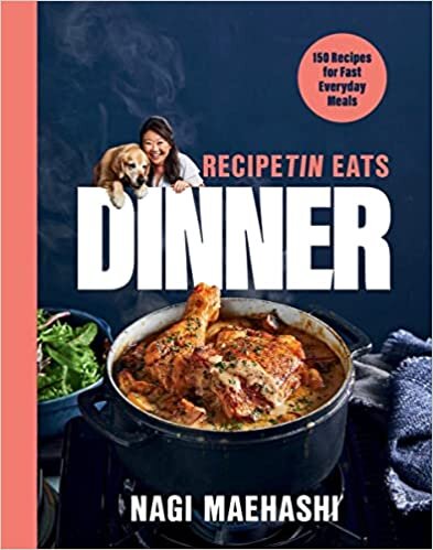 تحميل Recipetin Eats Dinner: 150 Recipes for Fast, Everyday Meals