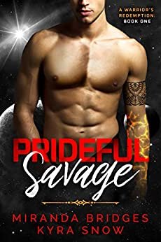 ダウンロード  Prideful Savage: An Alien Breeder Romance (A Warrior's Redemption Book 1) (English Edition) 本