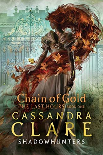 The Last Hours: Chain of Gold (English Edition)