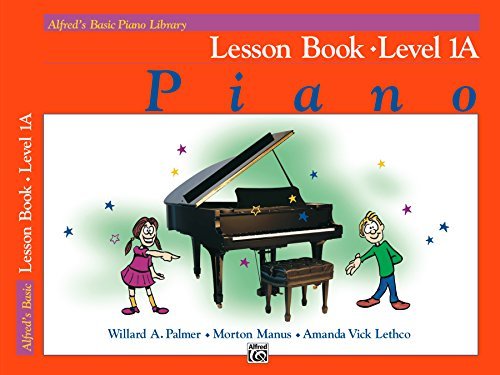 Alfred's Basic Piano Library - Lesson Book 1A: Learn How to Play Piano with This Esteemed Method (English Edition)