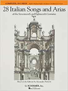 ダウンロード  28 Italian Songs and Arias of the Seventeenth and Eighteenth Centuries: Complete, in 5 Keys 本