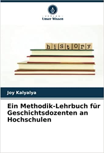 تحميل Ein Methodik-Lehrbuch für Geschichtsdozenten an Hochschulen