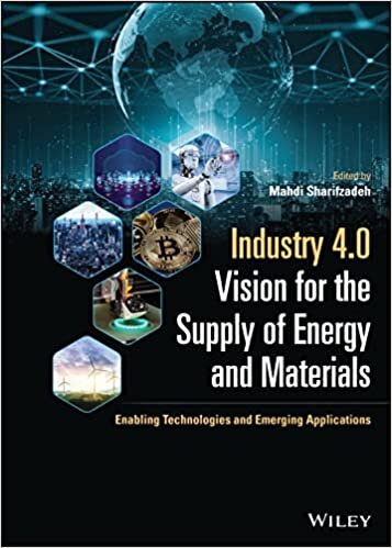 تحميل Industry 4.0 Vision for the Supply of Energy and M aterials: Enabling Technologies and Emerging Appli cations