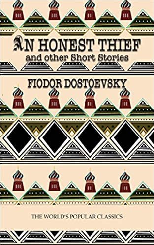An Honest Thief (Best Fyodor Dostoyevsky Books, Band 4) indir