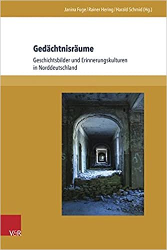 تحميل Gedachtnisraume: Geschichtsbilder Und Erinnerungskulturen in Norddeutschland
