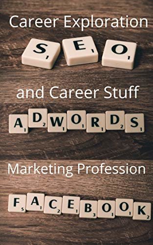 ダウンロード  Career Exploration and Career Stuff: Marketing Profession (English Edition) 本