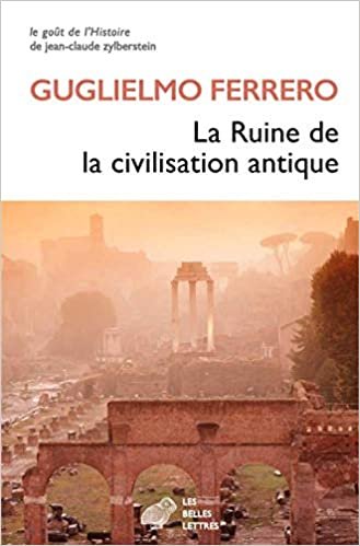indir La Ruine de la Civilisation Antique: 7 (Le Gout de l&#39;Histoire)