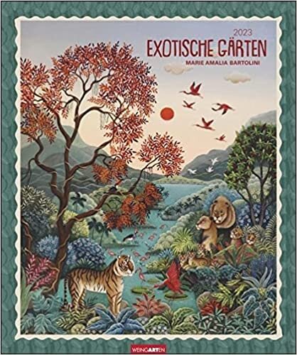 ダウンロード  Exotische Gaerten Edition Kalender 2023 本
