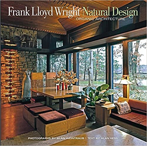 ダウンロード  Frank Lloyd Wright: Natural Design, Organic Architecture: Lessons for Building Green from an American Original 本