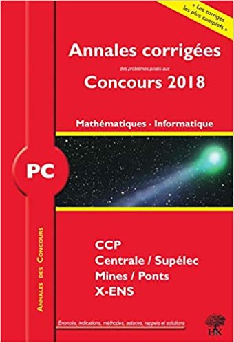 Annales 2018 CCP Mines Centrale Polytechnique: Mathématiques et Informatique PC indir