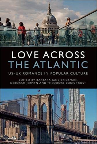 اقرأ Love Across the Atlantic: Us-Uk Romance in Popular Culture الكتاب الاليكتروني 