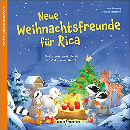 ダウンロード  Neue Weihnachtsfreunde fuer Rica: Ein Poster-Adventskalender zum Vorlesen und Basteln 本