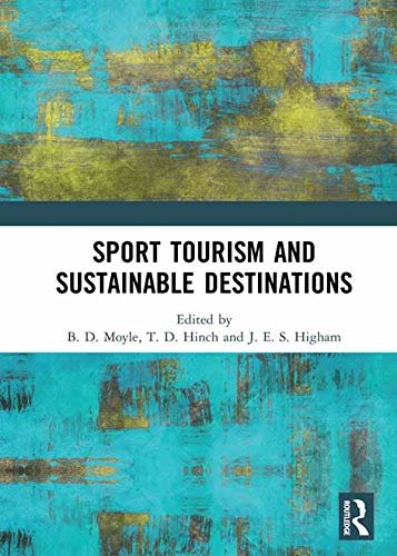 ダウンロード  Sport Tourism and Sustainable Destinations (English Edition) 本