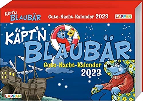 Gute-Nacht-Kalender 2023: Kaept'n Blaubaer Abendabreisskalender fuer Kinder