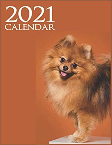ダウンロード  2021 monthly planner for Pomeranian lovers: months agenda planner, 8,5x11, 2021 calendar for school, work, office..., soft cover 本