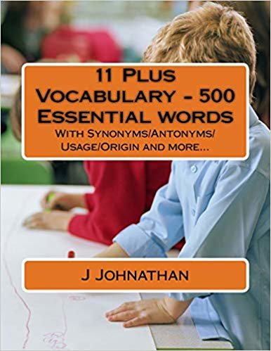 تحميل 11 Plus Vocabulary - 500 Essential words: With Synonyms/Antonyms/Usage/Origin and more...