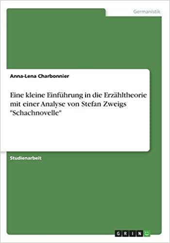 تحميل Eine Kleine Einf hrung in Die Erz hltheorie Mit Einer Analyse Von Stefan Zweigs &quot;schachnovelle&quot;
