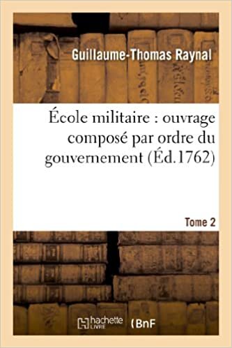 indir École militaire: ouvrage composé par ordre du gouvernement. T. 2 (Histoire)