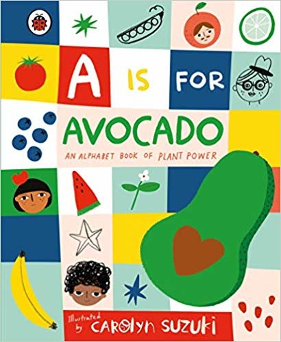 تحميل A is for Avocado: An Alphabet Book of Plant Power