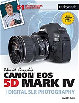 David Busch’s Canon EOS 5D Mark IV Guide to Digital SLR Photography (The David Busch Camera Guide Series) (English Edition)