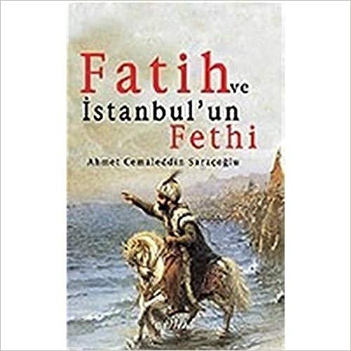 Fatih ve İstanbul'un Fethi indir